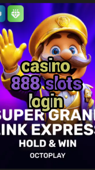 casino 888 slots login-casinoconnectioninc.w4cy2mdjlx2bf.com